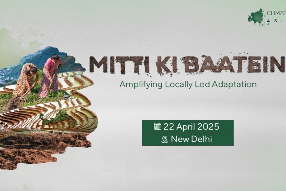 Climate Asia’s 4th Annual Conference Puts Grassroots At Centre Of Climate Action This Earth Day
